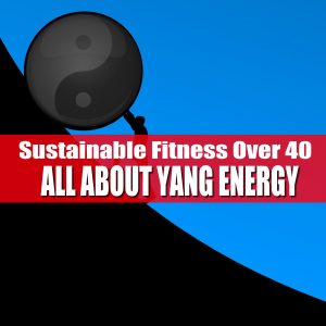 feminine-fitness-over-40-Yang-energy