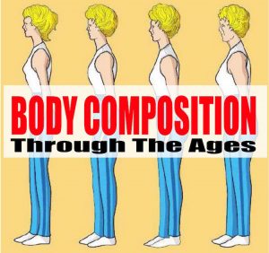 body composition through the ages