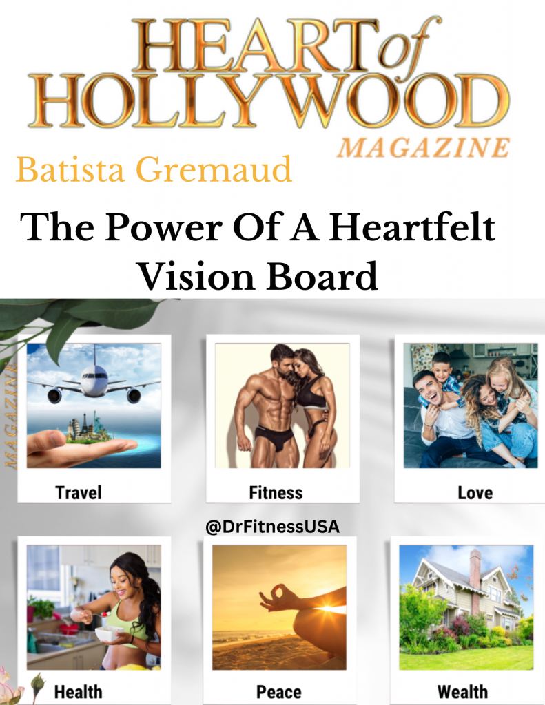 The Power Of A Heartfelt Vision Board Heart Of Hollywood Magazine